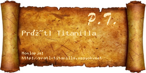 Prátl Titanilla névjegykártya